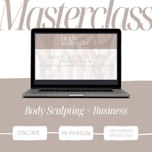 Load image into Gallery viewer, Body Sculpting Masterclass